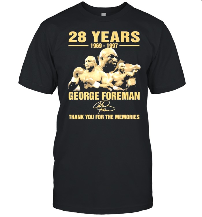 28 years 1969 1997 george foreman thank you for the memories shirt Classic Men's T-shirt