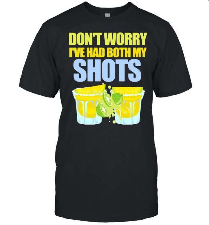 Don’t Worry I’ve Had My Shots Tequila Summertime Lime  Classic Men's T-shirt