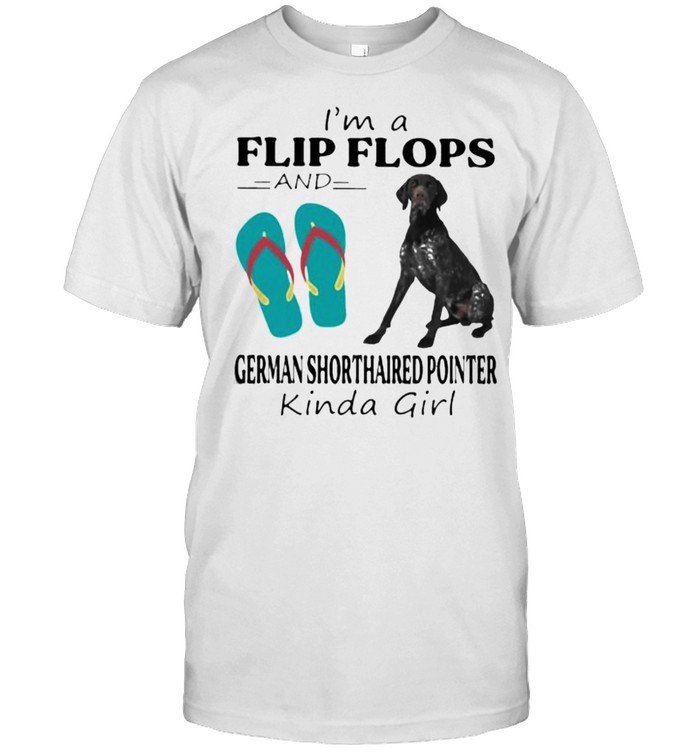 Im a flip flops german shorthaired pointer kinda girl dog shirt Classic Men's T-shirt