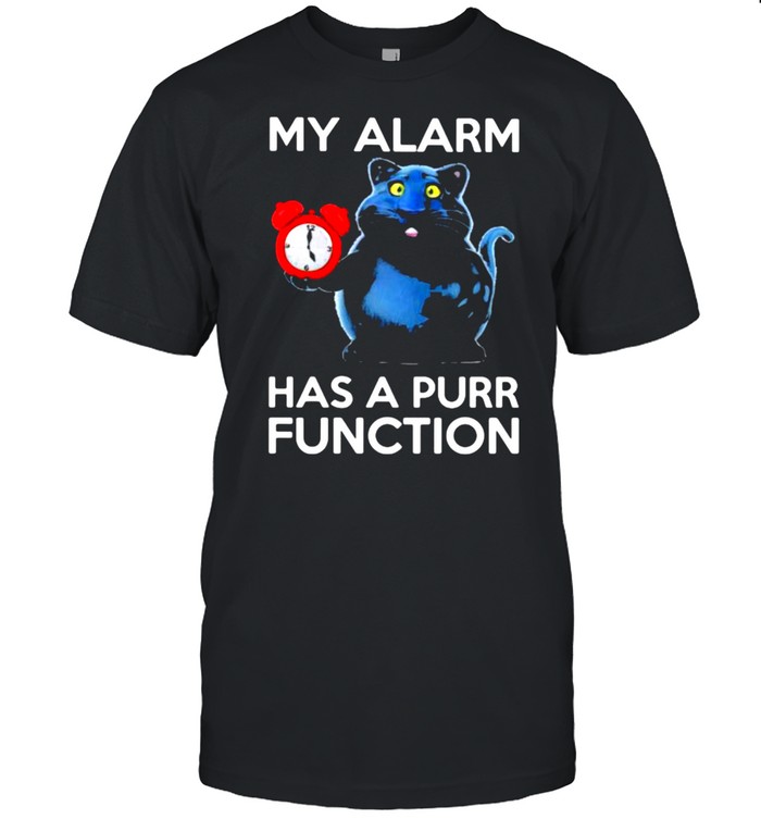 My Alarm Has A Purr Function  Classic Men's T-shirt