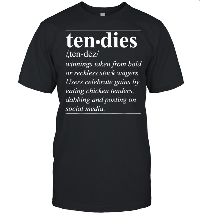 Tendies Definition Funny Chicken Tendies Hodl WSB GME Shirt