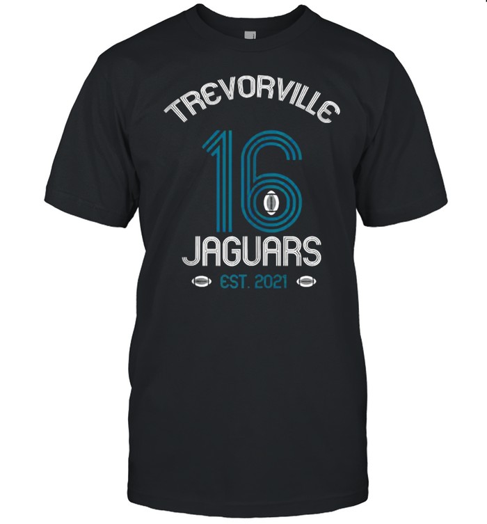 TREVORVILLE JAGUARS Trevor Jacksonville Football 2021 16 T-Shirt