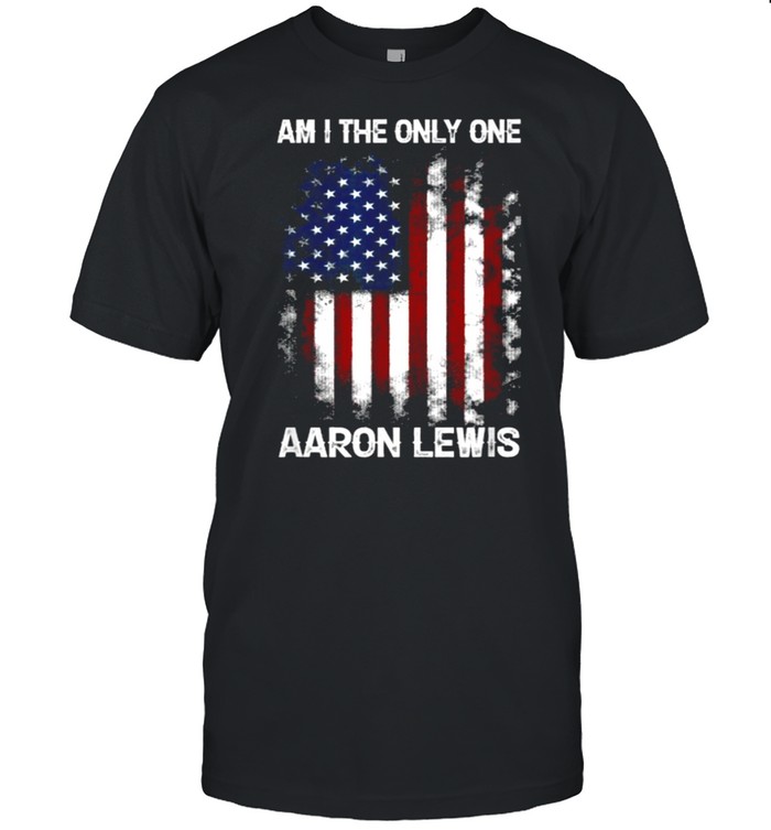 Aaron Lewis Am I The Only One American Flag Shirt