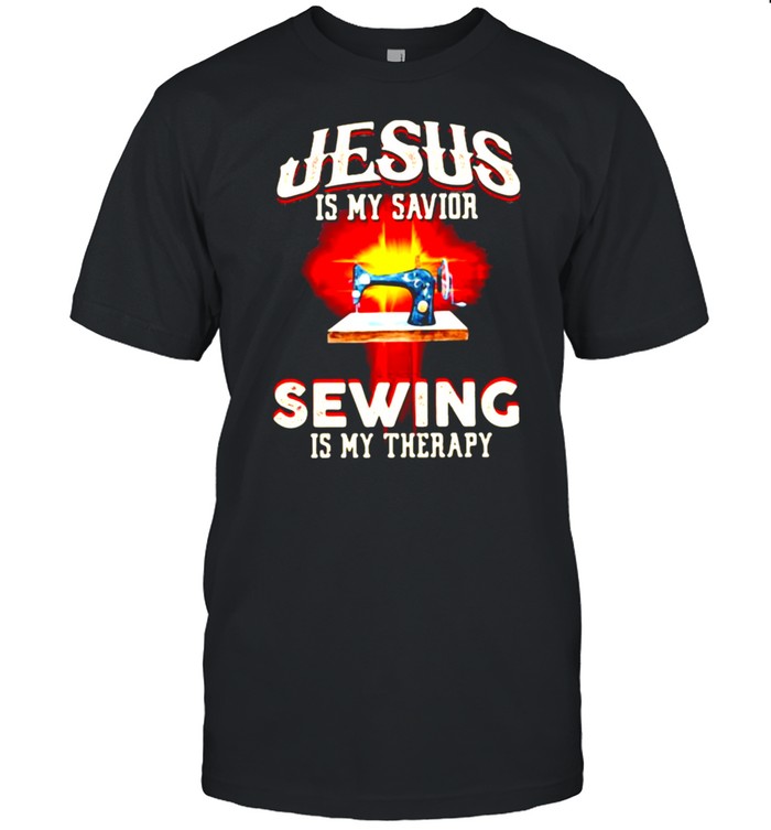 Jesus is my savior sewing is my therapy shirt Classic Men's T-shirt