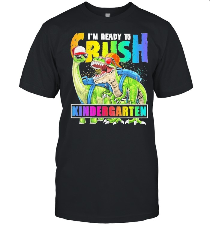 Kids Im Ready To Crush Kindergarten Dinosaur shirt Classic Men's T-shirt