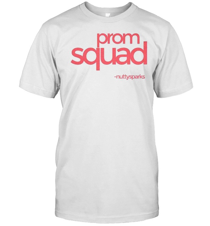 Prom squad shirt