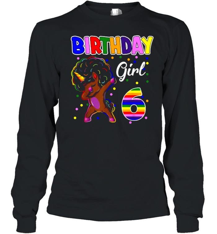 6th Birthday Black Girl 6 Years Old Awesome Unicorn Dabbing Long Sleeved T-shirt