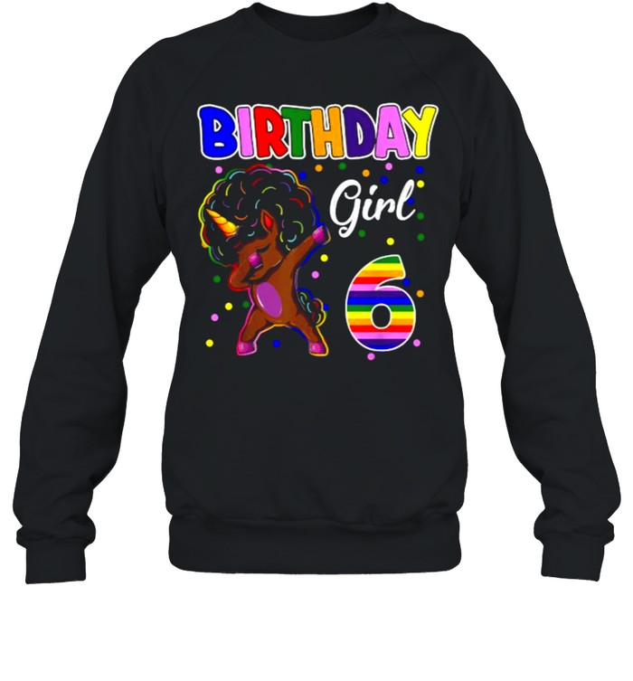 6th Birthday Black Girl 6 Years Old Awesome Unicorn Dabbing Unisex Sweatshirt