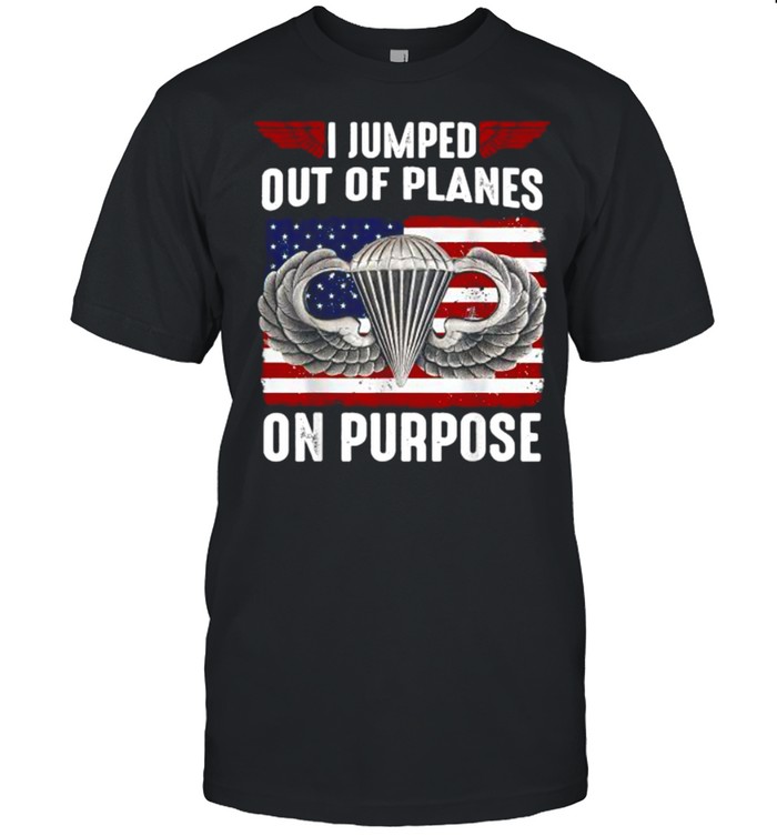 I Jumped Out Of Planes On Purpose American Flag T- Classic Men's T-shirt