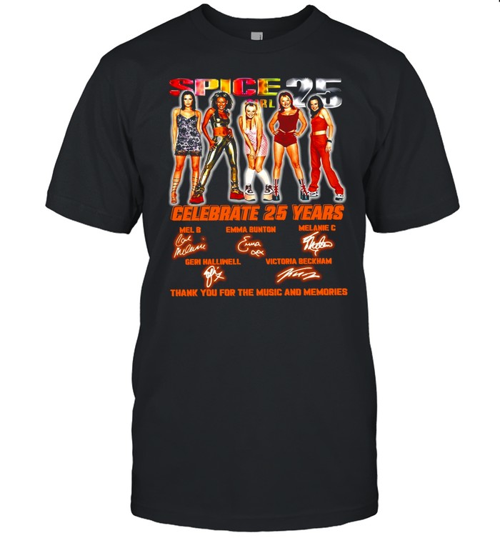 Spice Girl 25 Celebrate 25 Years Thank You For The Music And Memories T-shirt