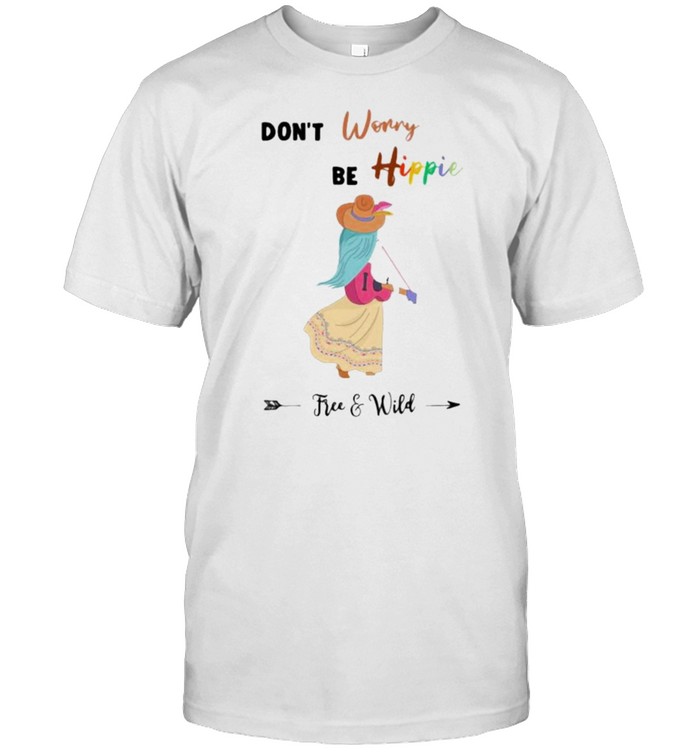 Dont worry be hippie free and wild shirt Classic Men's T-shirt