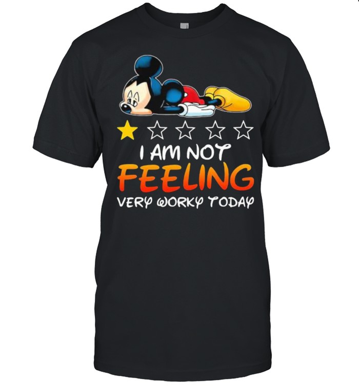 I Am Not Feeling Very Worky Today Mickey  Classic Men's T-shirt