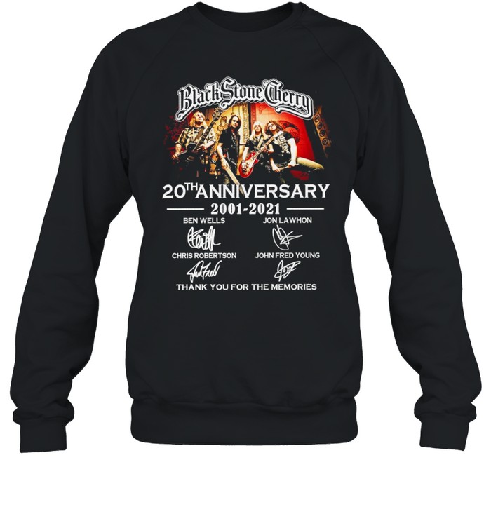Black stone cherry 20th anniversary 2001 2021 thank you for the memories shirt Unisex Sweatshirt