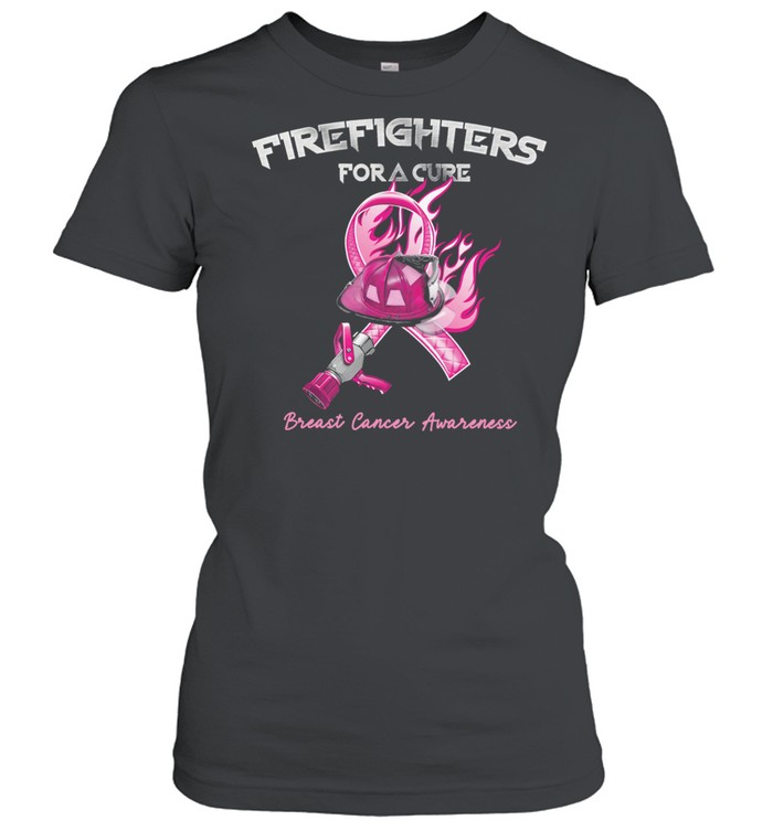 Firefighters for a cure Breast Cancer Awareness shirt Classic Women's T-shirt