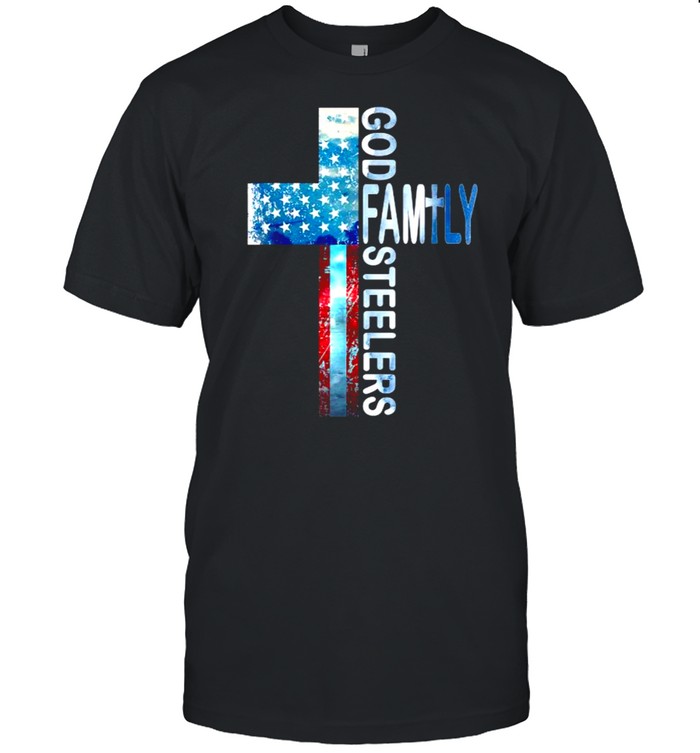 God Family Steeler Faith Cross American Flag T-Shirt