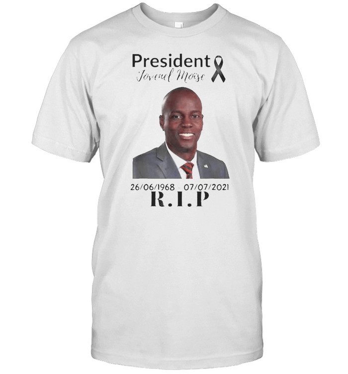 President Jovenel Moise 26 06 1968 07 07 2021 Rip shirt Classic Men's T-shirt