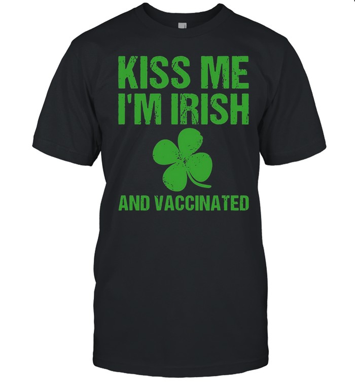 St. Patrick’s Day Green Kiss Me I’m Irish And Vaccinated T-shirt Classic Men's T-shirt