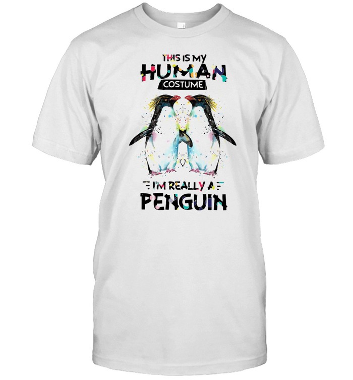 This is my human costume i’m really a penguin shirt