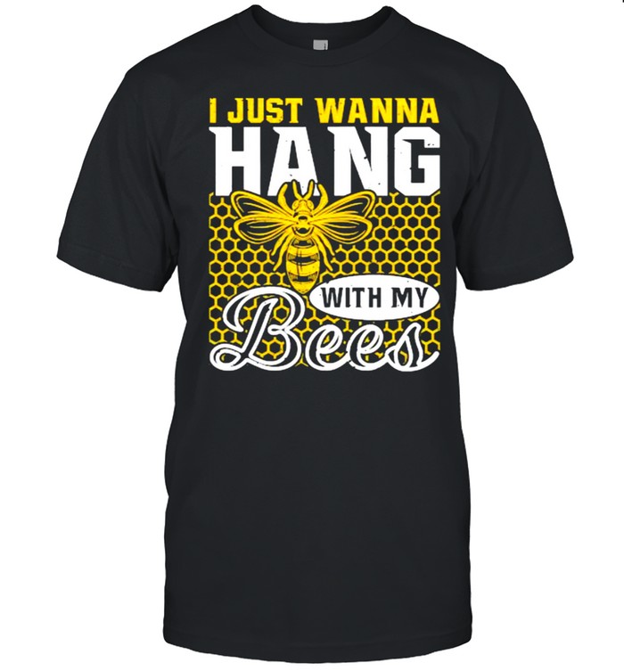 I Just Wanna Hang With My Bees Beekeeper T- Classic Men's T-shirt