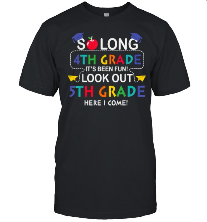 So Long 4th Look Out 5th Fifth Grade Back School Graduation T- Classic Men's T-shirt