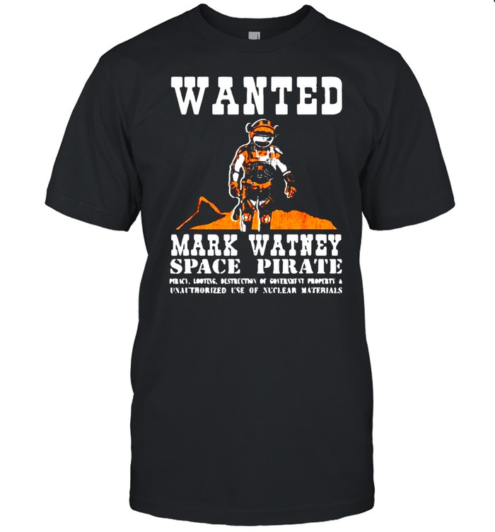 Wanted Mark Watney Space Pirate The Martian T-shirt