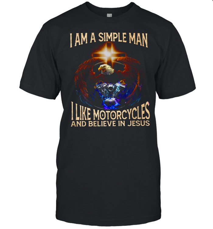 I am a simple man i like motorcycles and believe in jesus shirt Classic Men's T-shirt