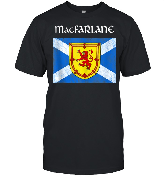 MacFarlane Clan Scottish Name Scotland Flag shirt