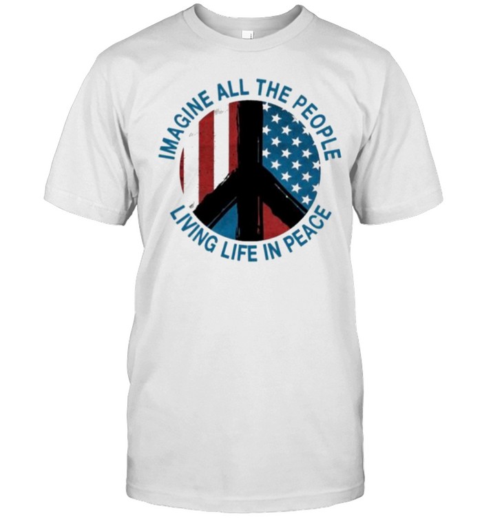 Imagine All The People Living Life In Peace Hippie American Flag  Classic Men's T-shirt