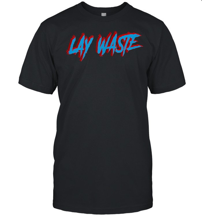 Lay Waste Retro Style shirt