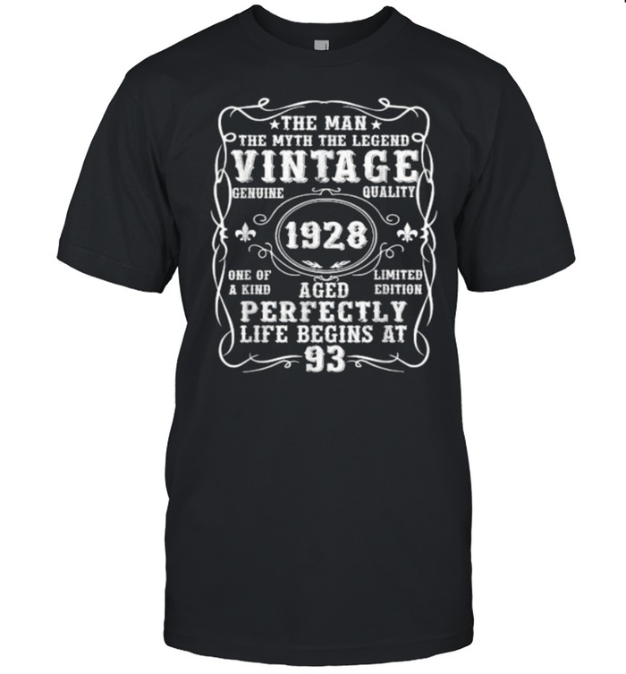 The Man Myth Legend Vintage 1928 Aged Perfectly Life Begins At 93 T-Shirt