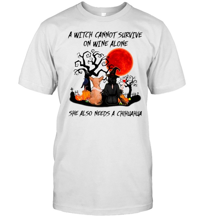 Halloween 2021 A Witch Cannot Survive On Wine Alone She Also Need A Chihuahua shirt Classic Men's T-shirt