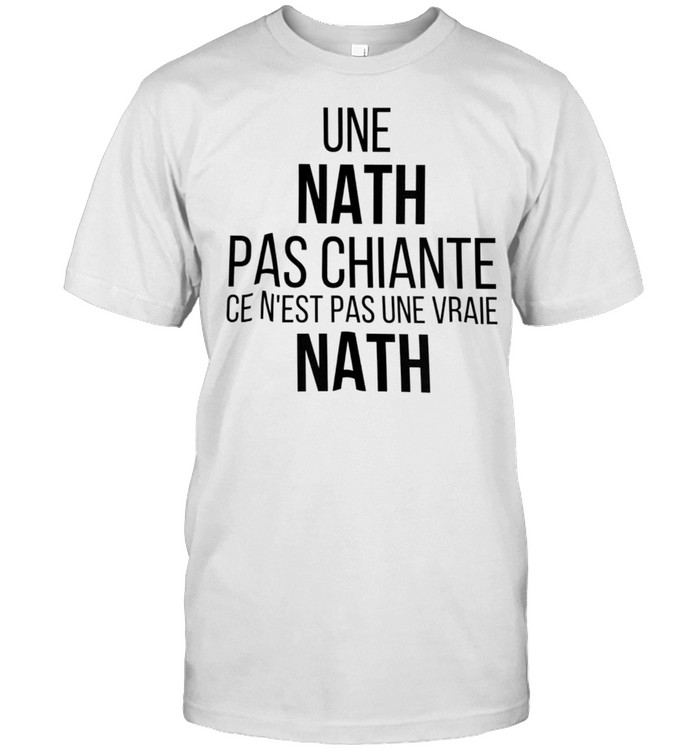 Une nath pas chiante ce n’est pas une vraie nath shirt Classic Men's T-shirt