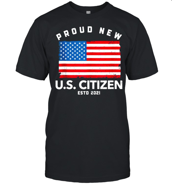 Proud New U.S. Citizen Established 2021 shirt Classic Men's T-shirt