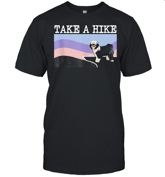 Take A Hike Tibetan Terrier Hiking shirt