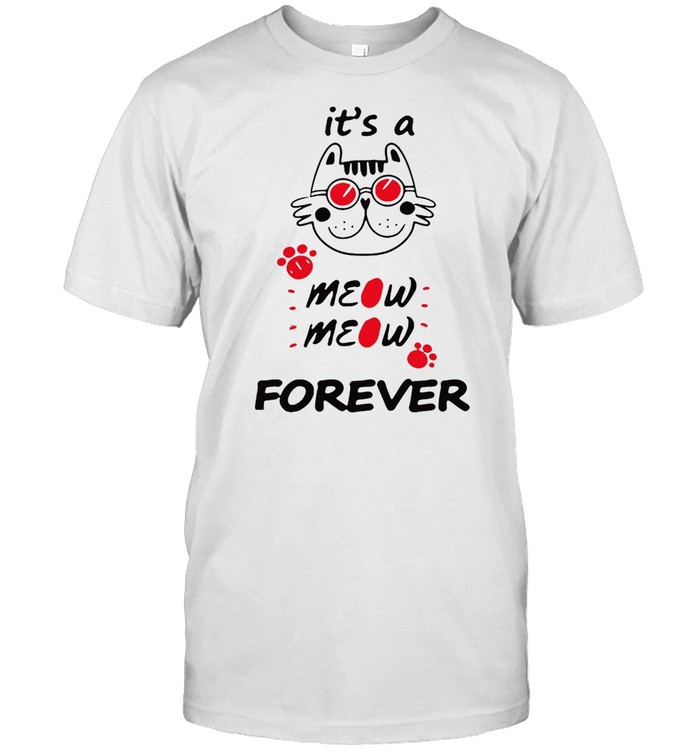 Cat It’s A Meow Meow Forever T-shirt Classic Men's T-shirt
