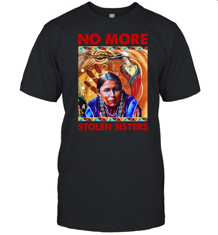 Native American No More Stolen Sisters T-shirt