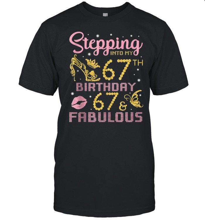 stepping Into My 67th Birthday Happy 67 Years Old & Fabulous T- Classic Men's T-shirt