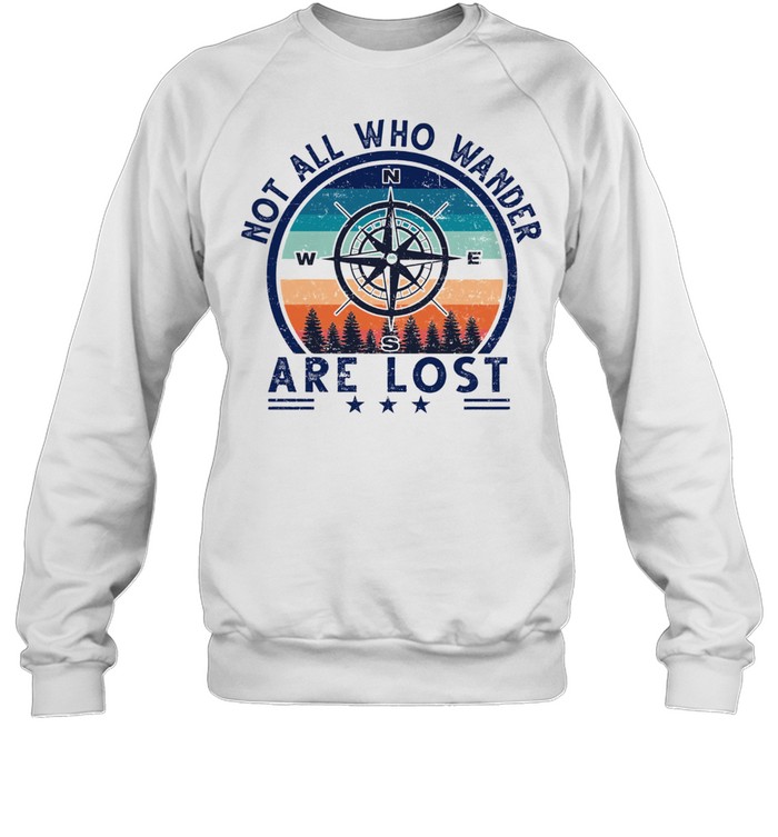 Compass not all who wander are lost vintage shirt Unisex Sweatshirt