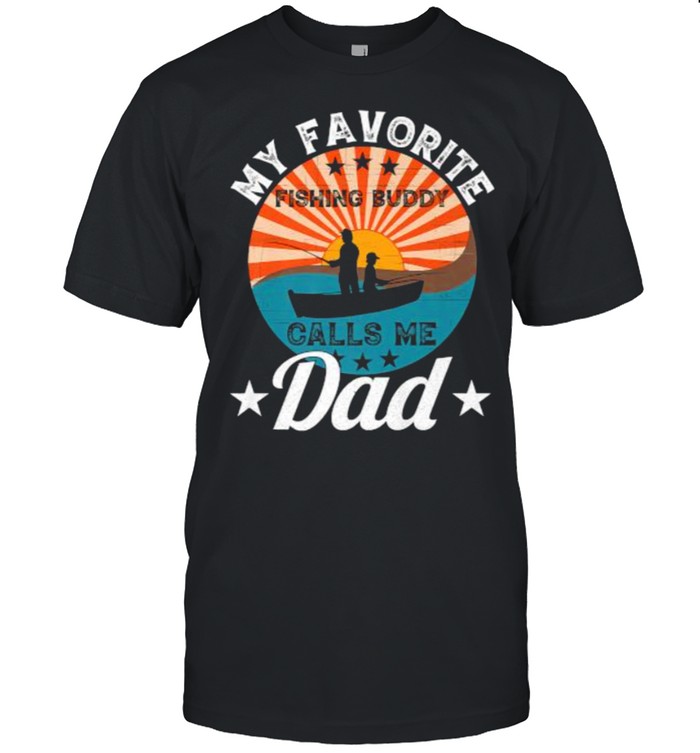My Favorite Fishing Buddy Calls Me Dad Father’s Day Vintage Sunset T- Classic Men's T-shirt