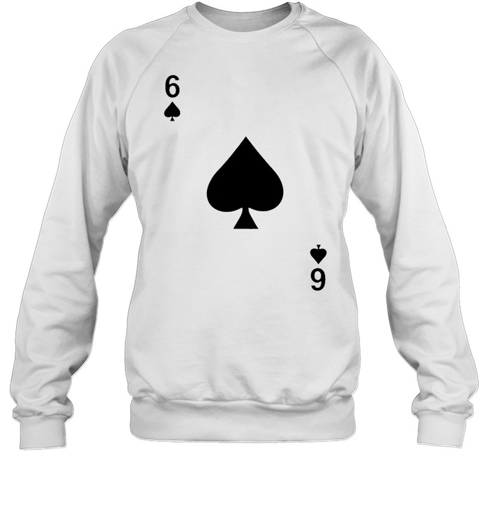 Six of spades blackjack playing cards shirt Unisex Sweatshirt