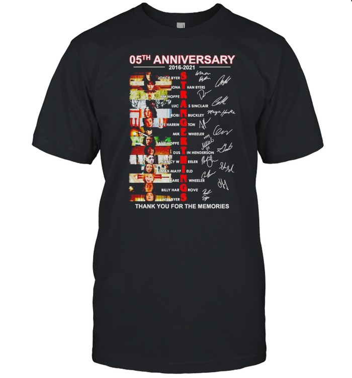05th Anniversary of Stranger Things 2016 2021 thank you for the memories shirt