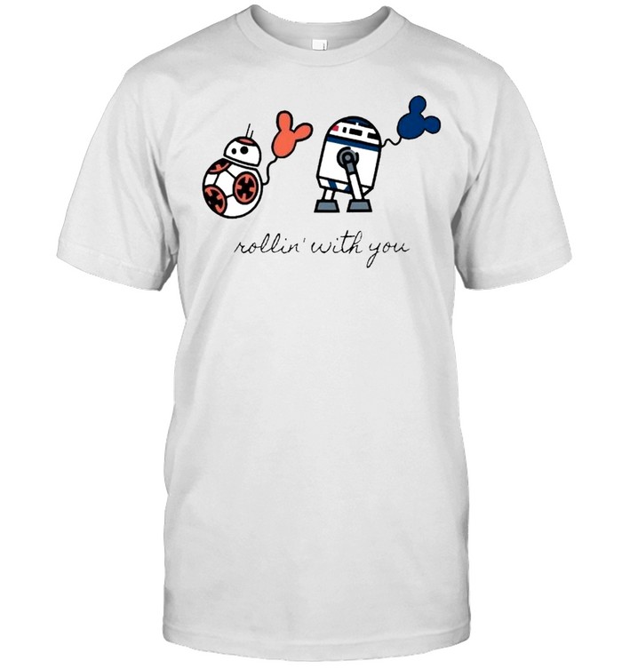 Star Wars R2D2 and BB8 S Rollin’ With You shirt