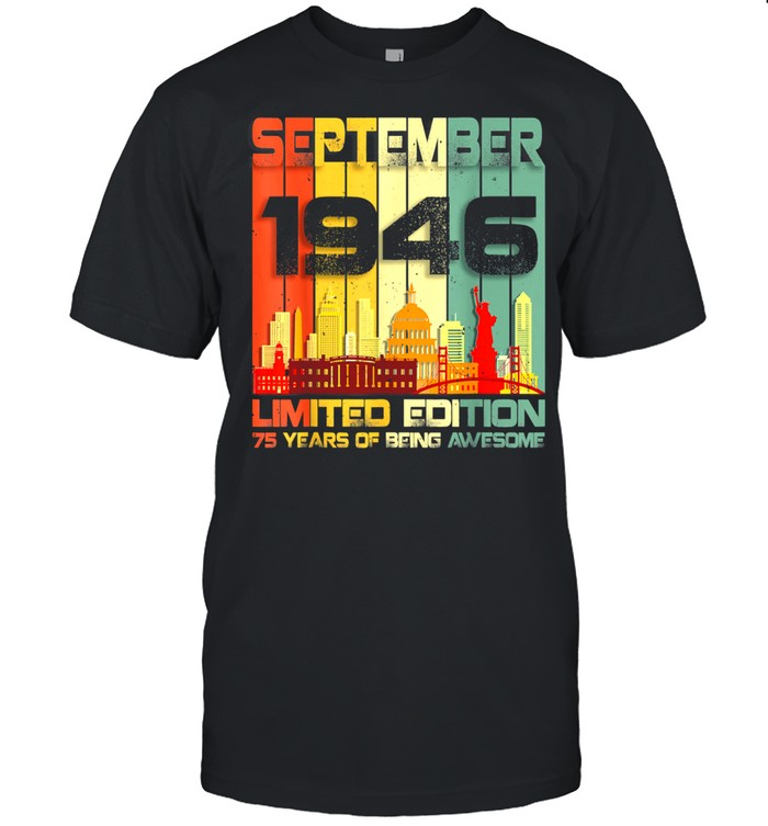 Vintage September 1946 75th Birthday 75 Years Old shirt