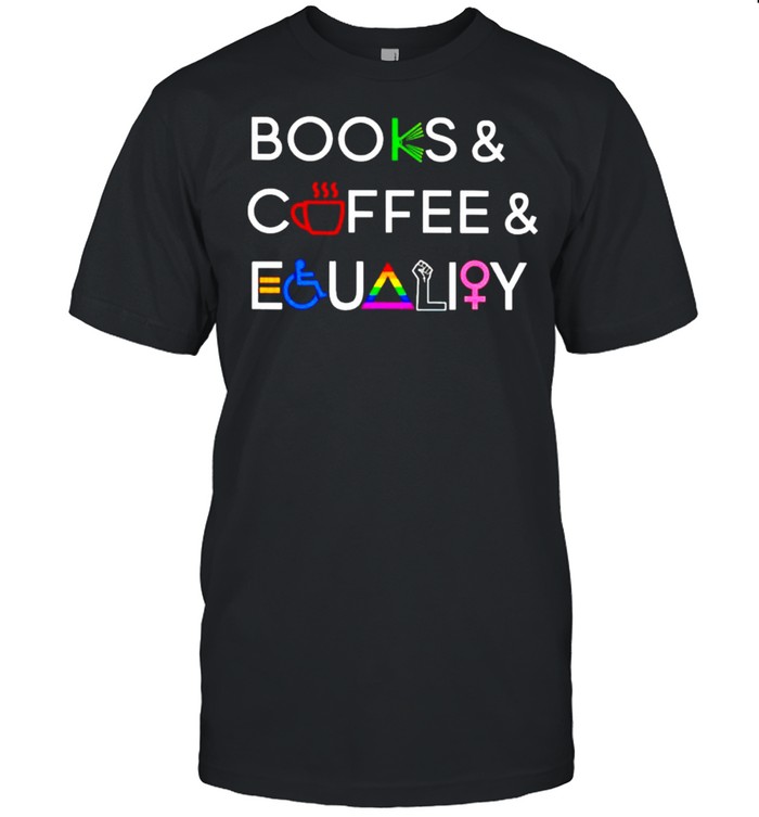 Books coffee and equality symbol shirt Classic Men's T-shirt