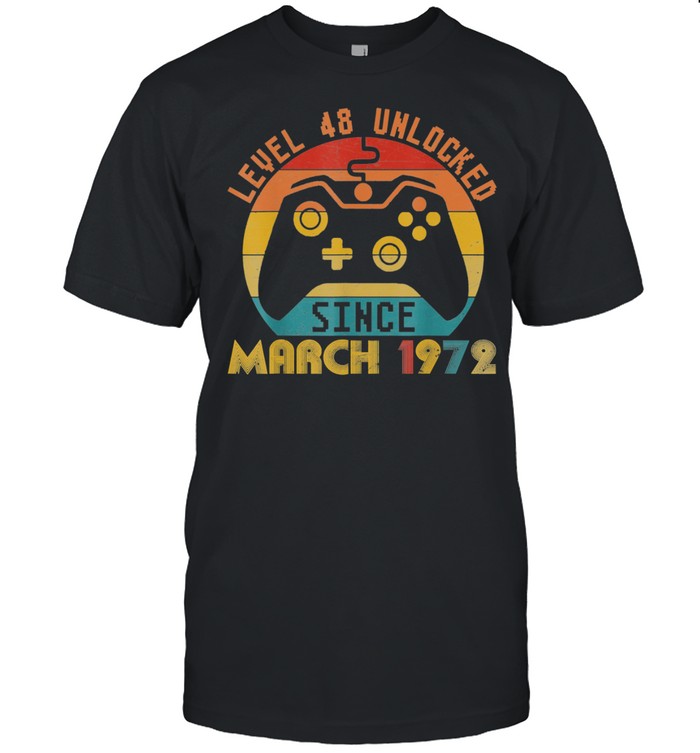 Level 48 Unlocked Since March 1972 48th Birthday shirt