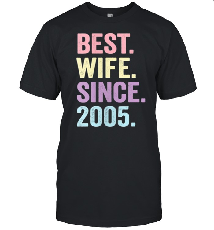 Best Wife Since 2005 16th wedding anniversary 16 years shirt