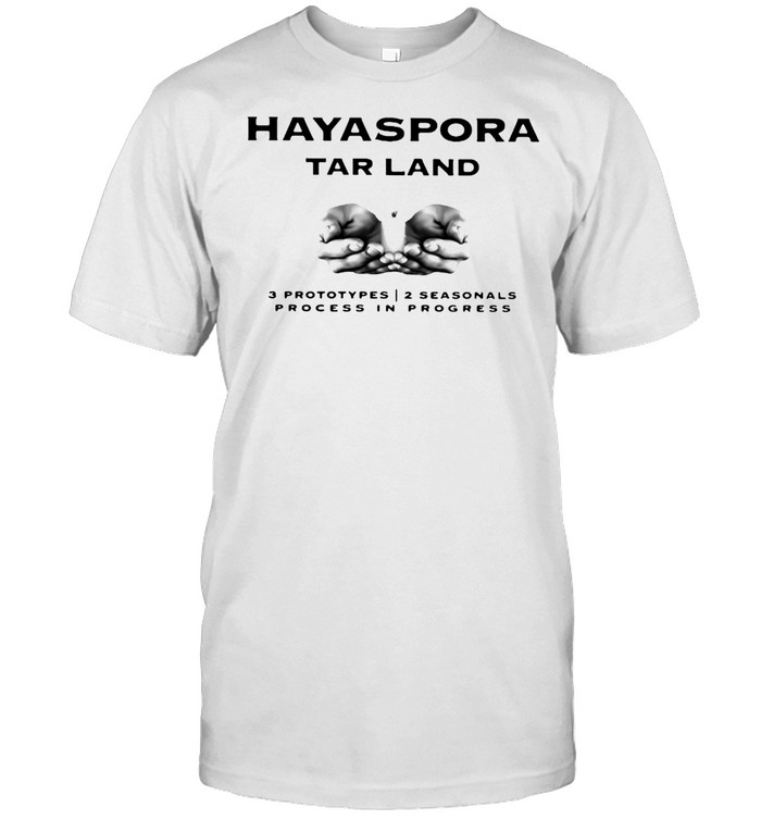 Hayaspora Tar Land 3 Prototypes 2 Seasonals Process In Progress T-shirt Classic Men's T-shirt