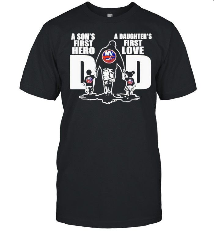 York Islanders Dad A Son’s First Hero A Daughter’s First Love shirt Classic Men's T-shirt