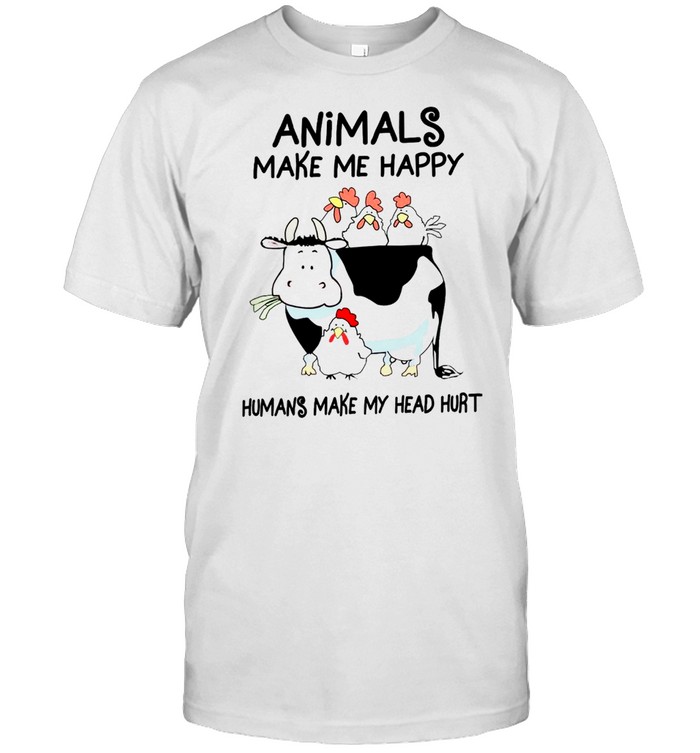 Animals make me happy humans make my head hurt shirt Classic Men's T-shirt