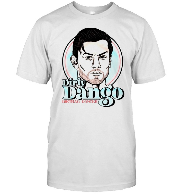 Dirty Dango dirtbag danger shirt